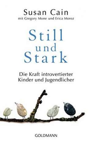 Still und Stark de Susan Cain