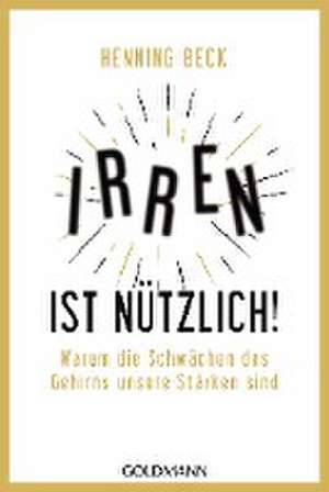 Irren ist nützlich! de Henning Beck