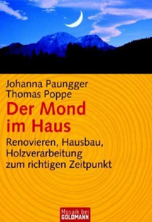 Der Mond im Haus de Johanna Paungger