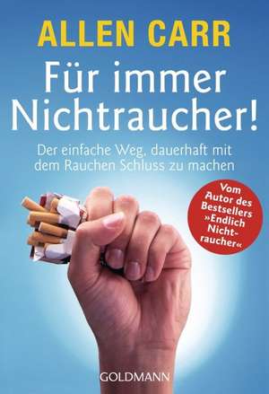 Für immer Nichtraucher! de Gabriele Zelisko