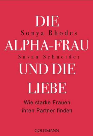 Die Alpha-Frau und die Liebe de Sonya Rhodes