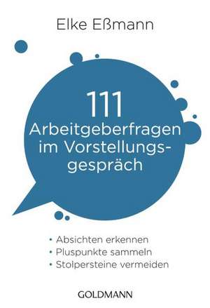 111 Arbeitgeberfragen im Vorstellungsgespräch de Elke Eßmann