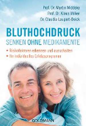 Bluthochdruck senken ohne Medikamente de Martin Middeke