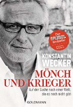 Mönch und Krieger de Konstantin Wecker