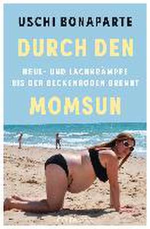 Durch den Momsun de Uschi Bonaparte