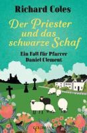 Der Priester und das schwarze Schaf de Richard Coles