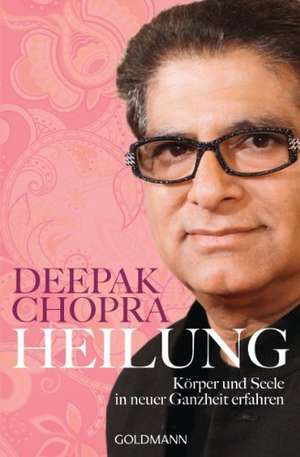 Heilung de Deepak Chopra