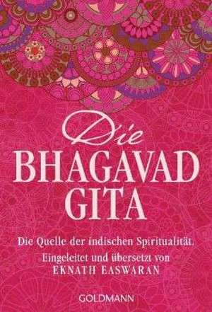 Die Bhagavad Gita de Eknath Easwaran