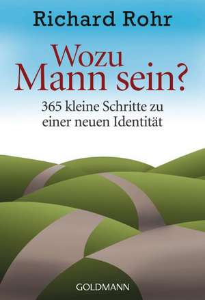 Wozu Mann sein? de Richard Rohr