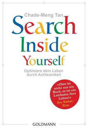 Search Inside Yourself de Chade-Meng Tan