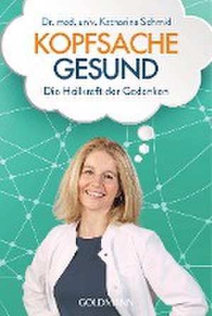 Kopfsache gesund de Katharina Schmid