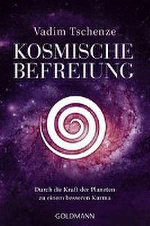 Kosmische Befreiung de Vadim Tschenze