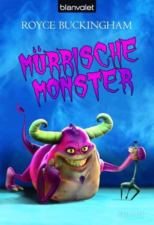 Mürrische Monster de Royce Buckingham