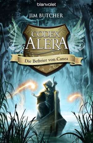 Codex Alera 05. Die Befreier von Canea de Jim Butcher