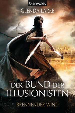 Der Bund der Illusionisten 3 de Glenda Larke