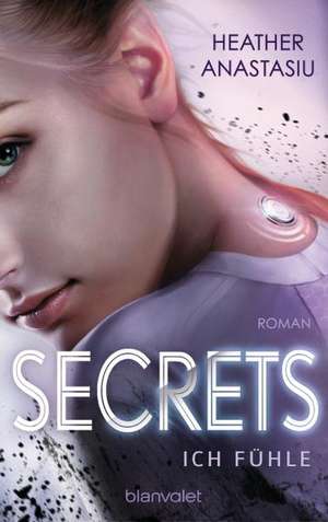 Secrets - Ich fühle de Heather Anastasiu