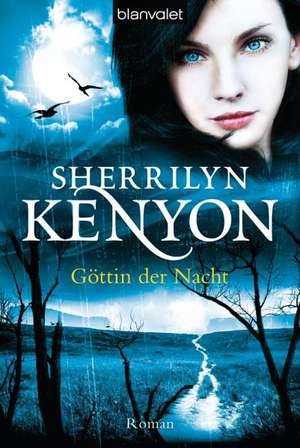 Göttin der Nacht de Sherrilyn Kenyon