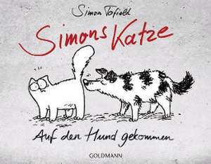 Simons Katze - Auf den Hund gekommen de Simon Tofield