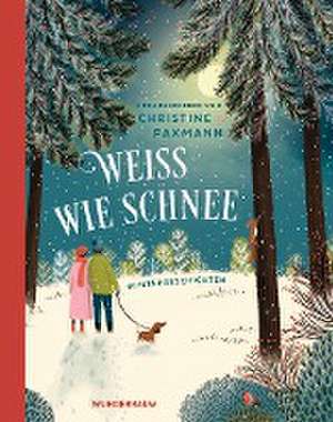 Weiß wie Schnee de Christine Paxmann