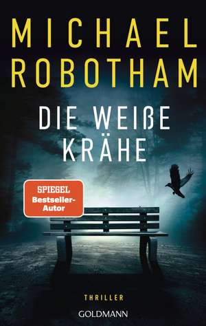 Die weiße Krähe de Michael Robotham