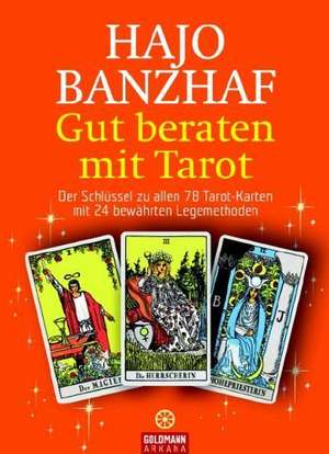 Gut beraten mit Tarot de Hajo Banzhaf