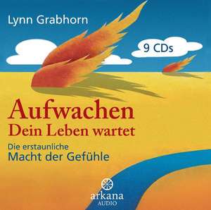 Aufwachen - Dein Leben wartet. 9 CDs de Lynn Grabhorn