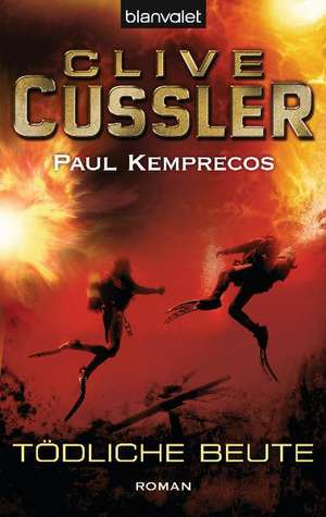 Tödliche Beute de Clive Cussler