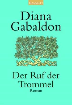 Der Ruf der Trommel de Diana Gabaldon