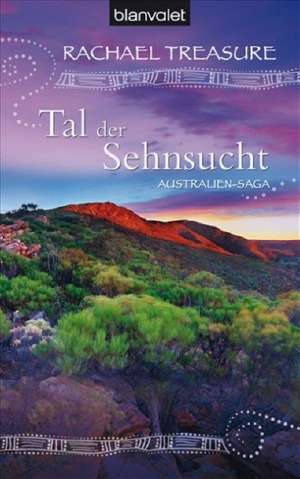 Tal der Sehnsucht de Rachael Treasure