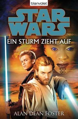 Star Wars. Ein Sturm zieht auf de Alan Foster