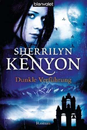 Dunkle Verführung de Sherrilyn Kenyon