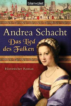 Das Lied des Falken de Andrea Schacht