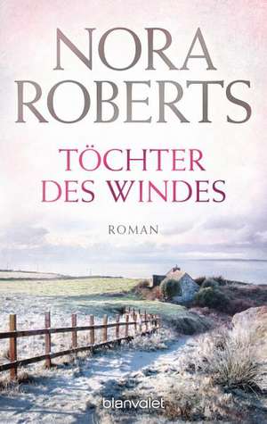 Töchter des Windes de Nora Roberts