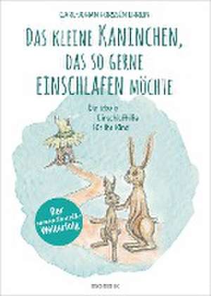 Das kleine Kaninchen, das so gerne einschlafen möchte de Carl-Johan Forssén Ehrlin