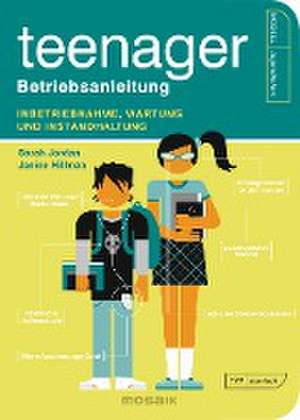 Teenager - Betriebsanleitung de Sarah Jordan