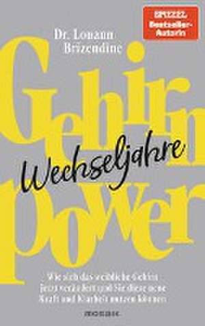 Gehirn-Power Wechseljahre de Louann Brizendine