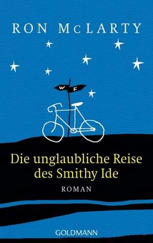 Die unglaubliche Reise des Smithy Ide de Ron McLarty