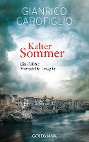 Kalter Sommer de Gianrico Carofiglio