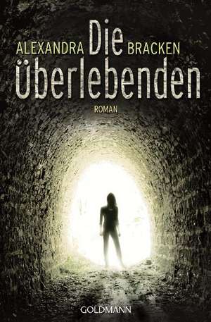 Die Überlebenden de Alexandra Bracken