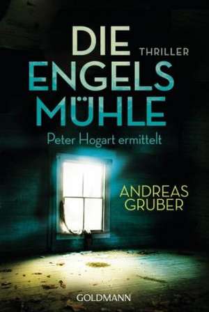 Die Engelsmühle de Andreas Gruber