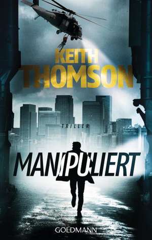 Manipuliert de Keith Thomson