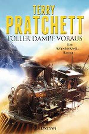 Toller Dampf voraus de Terry Pratchett