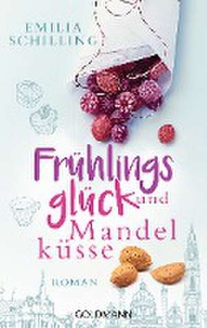 Frühlingsglück und Mandelküsse de Emilia Schilling