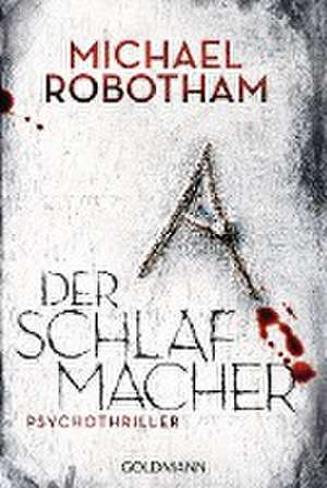 Der Schlafmacher de Michael Robotham