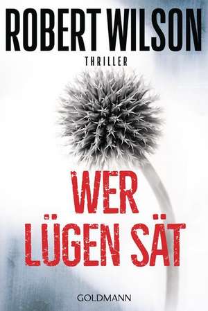 Wer Lügen sät de Robert Wilson
