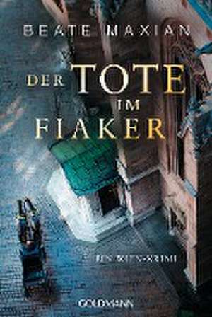 Der Tote im Fiaker de Beate Maxian