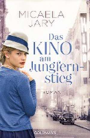 Das Kino am Jungfernstieg de Micaela Jary