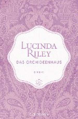 Das Orchideenhaus de Lucinda Riley