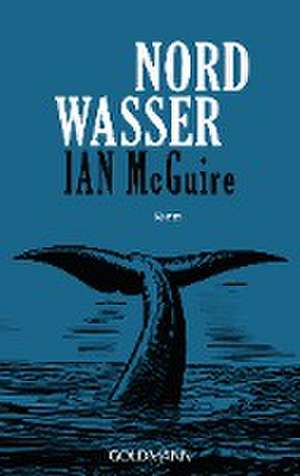 Nordwasser de Ian Mcguire