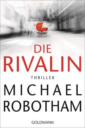 Die Rivalin de Michael Robotham